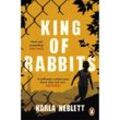 King of Rabbits - Karla Neblett, Kartoniert (TB)