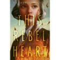 This Rebel Heart - Katherine Locke, Kartoniert (TB)