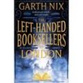 The Left-Handed Booksellers of London - Garth Nix, Kartoniert (TB)