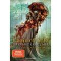 Chain of Gold / Die letzten Stunden Bd.1 - Cassandra Clare, Taschenbuch