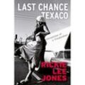 Last Chance Texaco - Rickie Lee Jones, Kartoniert (TB)