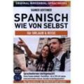 Spanisch wie von selbst für Urlaub & Reise (ORIGINAL BIRKENBIHL),Audio-CD - Rainer Gerthner, Original Birkenbihl-Sprachkurs (Hörbuch)