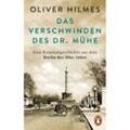 Das Verschwinden des Dr. Mühe - Oliver Hilmes, Taschenbuch