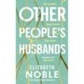 Other People's Husbands - Elizabeth Noble, Gebunden