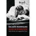 Kuss im Rinnstein - Nelson Rodrigues, Gebunden