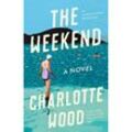 The Weekend - Charlotte Wood, Kartoniert (TB)