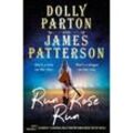 Run Rose Run - Dolly Parton, James Patterson, Kartoniert (TB)