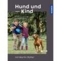 Hund und Kind - mit Martin Rütter - Martin Rütter, Andrea Buisman, Gebunden