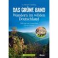 Das Grüne Band - Wandern im wilden Deutschland - Reiner Cornelius, Kartoniert (TB)