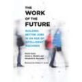 The Work of the Future - David H. Autor, David A. Mindell, Elisabeth Reynolds, Gebunden