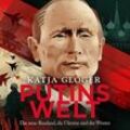 Putins Welt,Audio-CD, MP3 - Katja Gloger (Hörbuch)