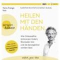 Heilen mit den Händen,1 Audio-CD, 1 MP3 - Karsten Richter, Nataly Bleuel (Hörbuch)