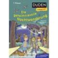 Duden Leseprofi - Die geheimnisvolle Nachtwanderung, 1. Klasse - Alexandra Fischer-Hunold, Gebunden