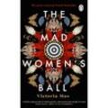 The Mad Women's Ball - Victoria Mas, Kartoniert (TB)