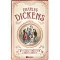 Charles Dickens: Weihnachtsmärchen & Erzählungen - Charles Dickens, Gebunden