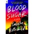 Blood Sugar - Sascha Rothchild, Kartoniert (TB)