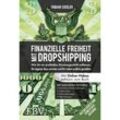 Finanzielle Freiheit mit Dropshipping - aktualisierte und erweiterte Ausgabe - Fabian Siegler, Gebunden