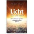 Licht für die Welt - Albrecht Dr. Kellner, Kartoniert (TB)