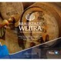 Braustadt Weitra - Herbert Knittler, Wolfgang Katzenschlager, Franz Pötscher, Thomas Samhaber, Brigitte Temper-Samhaber, Gebunden