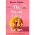 The Secret Lives of Church Ladies - Deesha Philyaw, Kartoniert (TB)