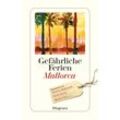 Gefährliche Ferien - Mallorca, Menorca und Ibiza - Diverse Autoren, Taschenbuch