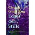 Echos der Stille - Guat Eng Chuah, Gebunden