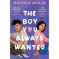The Boy You Always Wanted - Michelle Quach, Kartoniert (TB)