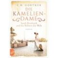 Die Kameliendame / Außergewöhnliche Frauen zwischen Aufbruch und Liebe Bd.12 - C. W. Gortner, Taschenbuch