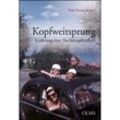 Lebensberichte - Zeitgeschichte / Kopfweitsprung - Hajo Kurzenberger, Gebunden