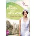 Die Frauen von New York - Kleider der Liebe / Töchter Amerikas Bd.3 - Ella Carey, Taschenbuch