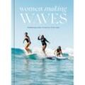 Women Making Waves - Lara Einzig, Gebunden