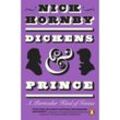 Dickens and Prince - Nick Hornby, Kartoniert (TB)
