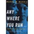 Anywhere You Run - Wanda M. Morris, Kartoniert (TB)