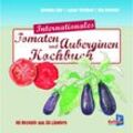 Internationales Tomatenkochbuch - Henning Lühr, Lothar Spielhoff, Kartoniert (TB)
