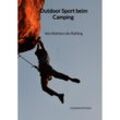 Outdoor Sport beim Camping - Von Klettern bis Rafting - Clemens Fritsch, Kartoniert (TB)