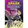 Spark und die Entdeckung der Dracheninsel / SparkofPhoenix Bd.3 - SparkofPhoenix, Gebunden