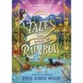 Tales From Beyond the Rainbow - Pete Jordi Wood, Gebunden