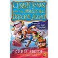 Clarity Jones and the Magical Detective Agency - Chris Smith, Kartoniert (TB)