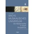 Bachs musikalisches Universum - Christoph Wolff, Gebunden