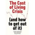 The Cost of Living Crisis (and how to get out of it) - Costas Lapavitsas, James Meadway, Doug Nicholls, Kartoniert (TB)