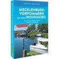 Mecklenburg-Vorpommern mit dem Wohnmobil - Udo Bernhart, Herbert Taschler, Kartoniert (TB)