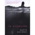 In Ascension - Martin MacInnes, Kartoniert (TB)