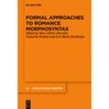 Formal Approaches to Romance Morphosyntax, Kartoniert (TB)