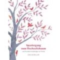 Spaziergang zum Hochzeitsbaum und 33 weitere Anstiftungen zur Freude - Eva Scheller, Kartoniert (TB)