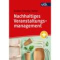 Nachhaltiges Veranstaltungsmanagement - Kristina Gruber, Christian Herzig, Martina Keller, Taschenbuch