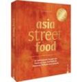 asia street food - Simi & Stefan Leistner, Gebunden