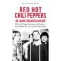 Red Hot Chili Peppers - 40 Jahre Rockgeschichte - Paul Christoph Gäbler, Gebunden