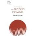 The Bible Speaks Today Themes / The Message of the Second Coming - Steve Motyer, Kartoniert (TB)