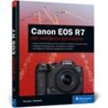 Canon EOS R7 - Holger Haarmeyer, Christian Westphalen, Gebunden