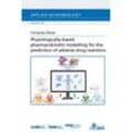 Physiologically-based pharmacokinetic modelling for the prediction of adverse drug reactions - Vanessa Baier, Kartoniert (TB)